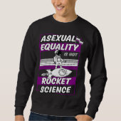 Asexual Equality Is Not Rocket Science Astronaut   Trui (Voorkant)