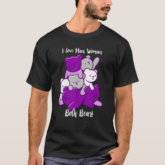 Asexual I Love Man Woman Both Bear Asexuality Ace T-shirt (Voorkant)