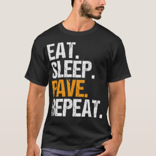 Asfalt Paver Eat Sleep Asfalt Verhardingsmachine O T-shirt