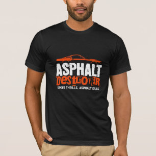 Asfalt vernietiger Auto Grafische T-Shirt