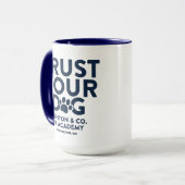 Ashton & Co. K9 Academy Trust Your Dog 15 oz. Mok (Voorkant links)