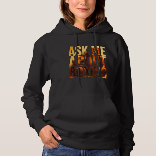 ask me about boxing hoodie (Voorkant)