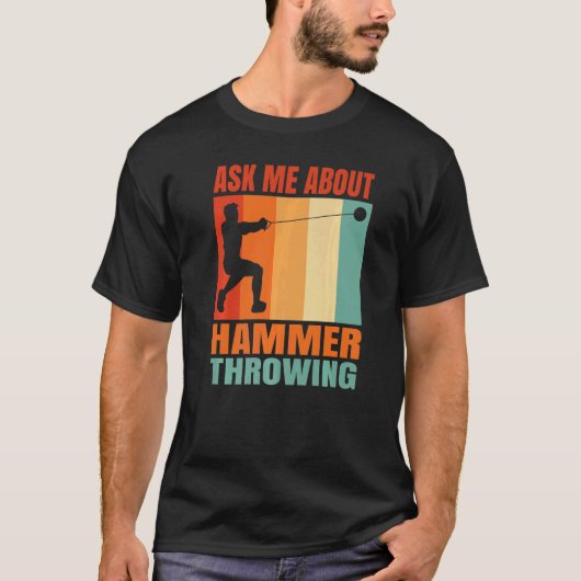 Ask Me About Hammer Throwing T-shirt (Voorkant)