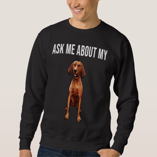 Ask Me About My Redbone Coonhound Dog Trui (Voorkant)
