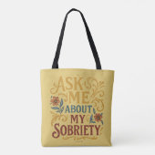 Ask Me About My Sobriety - Tote Draagtas (Achterkant)