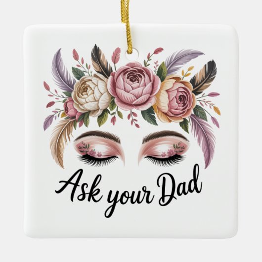 Ask Your Dad Keramisch Ornament (Voorkant)