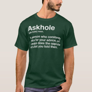 Askhole Definition Hilarious Gag Dictionary Adult T-shirt