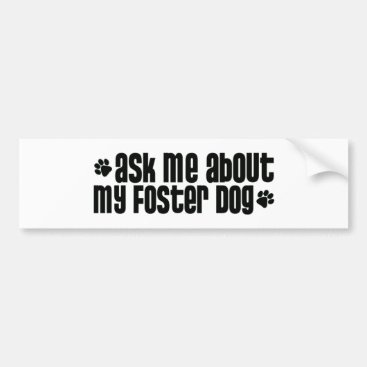 askmeaboutmyfosterdog bumpersticker (Voorkant)