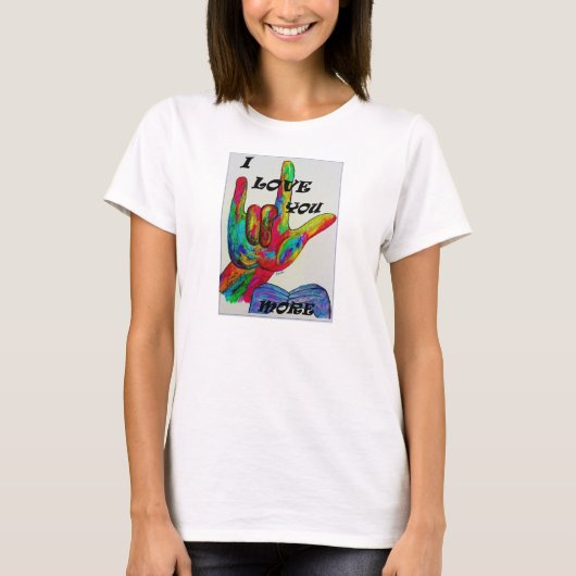 ASL American Sign Language Ik hou meer van je T-shirt (Voorkant)