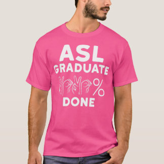 ASL Class Sign Language 2020 Senior Graduation T-shirt