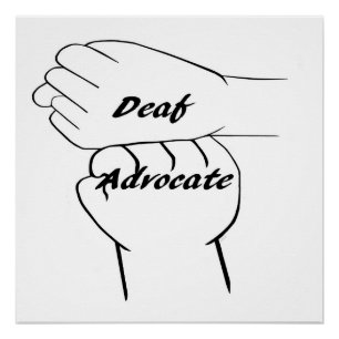 ASL Deaf Advocate Perfect Poster