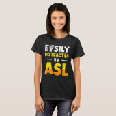 Asl Deaf Awareness And Sign Language 3  T-shirt (Voorkant volledig)