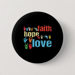 ASL Faith Hope Love American Sign Language Christi Ronde Button 5,7 Cm