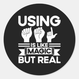 Asl Gebarentaal Asl Als Magie Maar Echt Dove Ronde Sticker