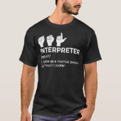Asl Interpreter Definition American Sign Language T-shirt (Voorkant)