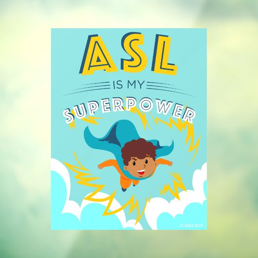 ASL is mijn Superpower Raamsticker (Vel 3)