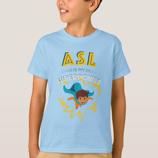 ASL is mijn Superpower T-shirt (Voorkant)
