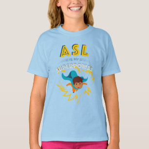 ASL is mijn Superpower T-shirt