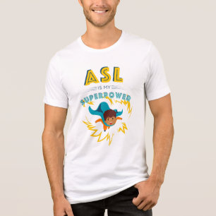 ASL is mijn Superpower Tri-Blend Shirt