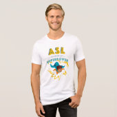 ASL is mijn Superpower Tri-Blend Shirt (Voorkant volledig)