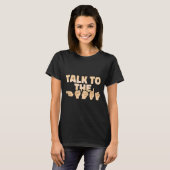 Asl Talk To The Hands American Sign Language  T-shirt (Voorkant volledig)
