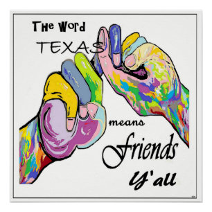 ASL Texas Means Friend Perfect Poster