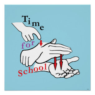 ASL-tijd voor school Perfect Poster