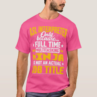 ASL Vertegenwoordiger voor ASL Interpreter Job Tit T-shirt