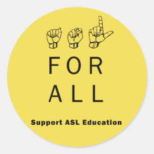 ASL voor iedereen - Ondersteun ASL Education Stick Ronde Sticker