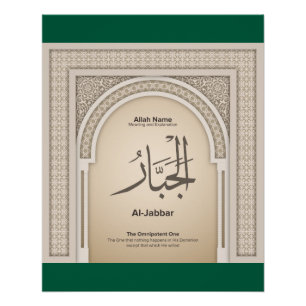 Asma’ul Husna - Al Jabbar-De Almachtige Perfect Poster