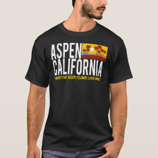 Aspen California - waar de bier stroomt als wijn T-shirt