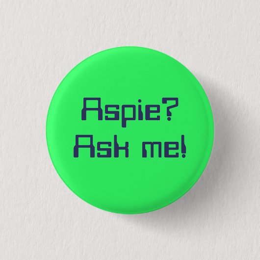Aspie? Vraag het me. Ronde Button 3,2 Cm (Voorkant)