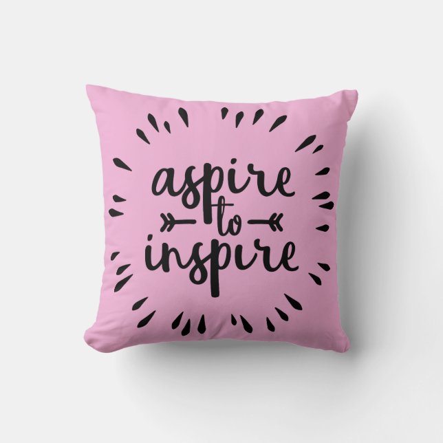 Aspire À Inspirer Le Coussin (Recto)
