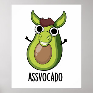 Ass-vocado Grappige Avocado Woordgrap  Poster