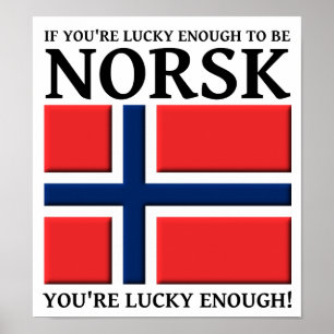Assez chanceux pour être Norsk Affiche Panneau