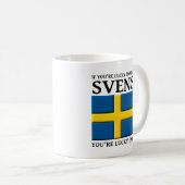 Assez chanceux pour être Svensk Mug suédois (Devant droit)