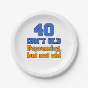Assiettes En Carton 40 est déprimant pas vieilles 40ème Plaques de fêt