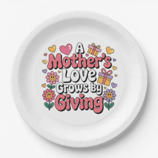 Assiettes En Carton A Mother’s Love Grows By Giving