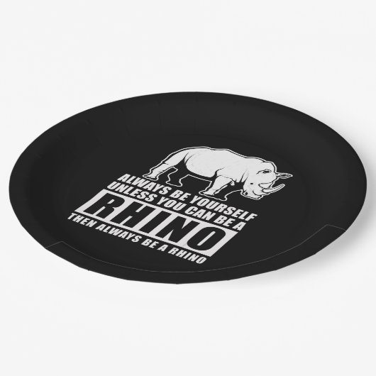 Assiettes En Carton Always Be Yourself Unless You Can Be A Rhin (Angle)