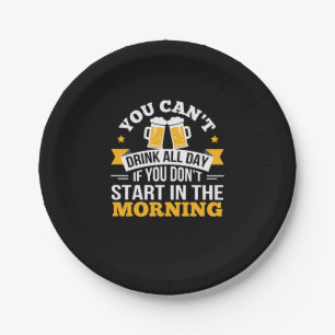 Assiettes En Carton Boire De La Bière Toute La Journée Ne Commence Pas