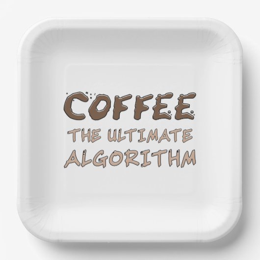 Assiettes En Carton Café L'algorithme ultime Drôle de programmeur (Recto)