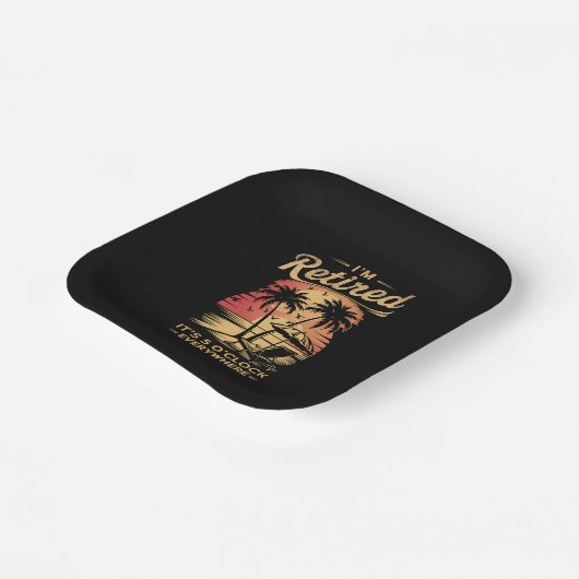 Assiettes En Carton C'est 5 heures partout où je suis retraité été (Angulaire)