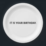 Assiettes En Carton C'est ton anniversaire Funny Office<br><div class="desc">"C'est ton anniversaire." Des serviettes d'anniversaire amusantes pour les fans de bureau.</div>