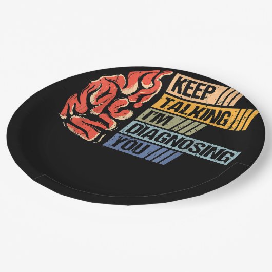 Assiettes En Carton Continuez à parler Je vous diagnostique Psychologi (Angle)