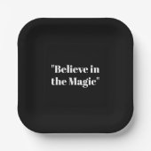 Assiettes En Carton "Croire en la magie | Élégant noir et blanc (Recto)