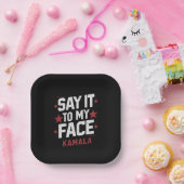 Assiettes En Carton Dites-Le À Mon Visage Kamala Harris Président 2024 (Fête)