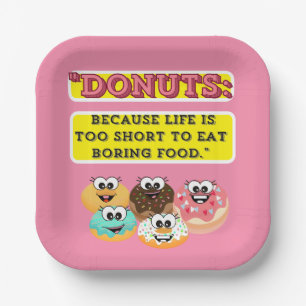 Assiettes En Carton DONUTS, parce que la vie est trop courte pour mang