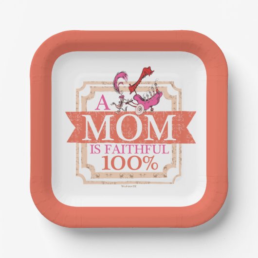 Assiettes En Carton Dr Seuss | Une Mère Est Fidèle 100% (Recto)