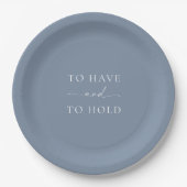 Assiettes En Carton Dusty Blue Wedding Plate – TO HAVE AND TO HOLD (Devant)