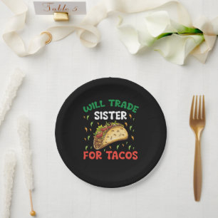Assiettes En Carton Échangerai ma sœur contre des tacos Fête Cinco De 